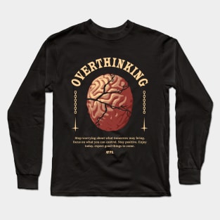 Overthinking Long Sleeve T-Shirt